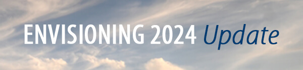 Envisioning 2024 Update